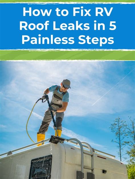 How to Fix RV Roof Leaks in 5 Painless Steps